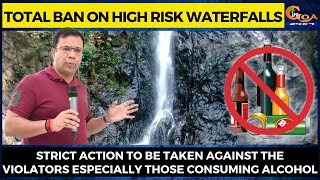 Total ban on high risk waterfalls: Min Rane