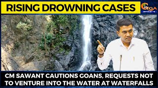 Rising drowning cases- CM Sawant cautions Goans
