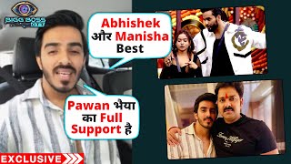 Bigg Boss OTT 2 | Manisha Rani's Friend Vishal Singh Supporting Abhishek And Her, Pawan Singh