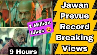 Jawan Prevue Record Breaking Viewscount In 9Hrs, It Crosses 1 Million Likes,Trending No 1 On Youtube