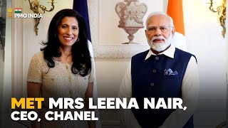Prime Minister Narendra Modi meets Mrs Leena Nair, CEO, Chanel