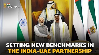 Setting new benchmarks in the India-UAE partnership ????????-????????