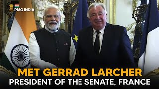 Prime Minister Narendra Modi meets Mr Gerrad Larcher, President of the Senate, France