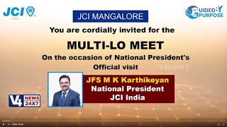 JCI MANGALORE  || MULTI - LO MEET _ ON THE OCCASION OF NATIONAL PRESIDENT'S OFFICIAL VISIT