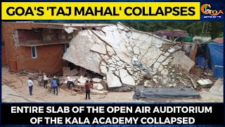 Goa's 'Taj Mahal' collapses! Who is responsible?