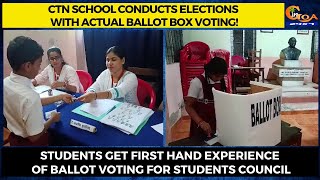 CTN School at Curhcorem conducts elections with actual ballot box voting!