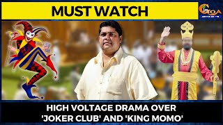 #MustWatch- High Voltage Drama over 'Joker Club' and 'King Momo'