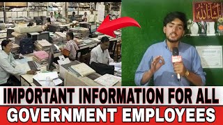Important information for all Government EmployeesReports Wajid Raina
