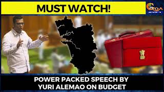 #MustWatch! Power packed speech by Yuri Alemao on budget