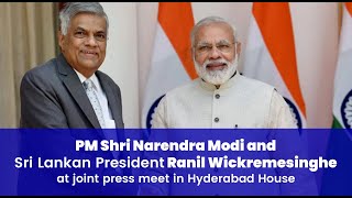 PM Modi and Sri Lankan President Ranil Wickremesinghe at joint press meet in Hyderabad House