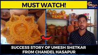 #MustWatch! Success story of Umesh Shetkar from Chandel Hasapur