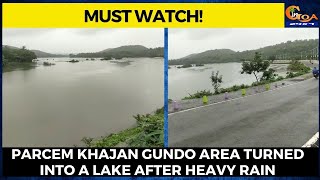Parcem Khajan Gundo area turned into a lake after heavy rain