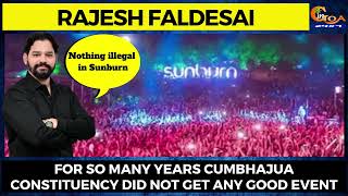 Nothing illegal in Sunburn: Rajesh Faldesai