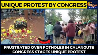 Unique protest by Congress- Frustrated over potholes in Calangute Congress stages unique protest