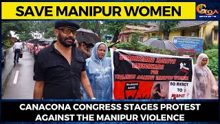 #SaveManipurWomen- Canacona Congress stages protest against the Manipur Violence