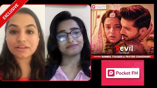 Pocket FM | Moni Singh And Renuka Suthar Exclusive Interview | Devil Se Shaadi | Sumbul Touqeer Khan
