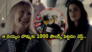 ఆ దెయ్యం బొమ్మకు 1000 పౌండ్స్ పెట్టడం వెస్ట్ | Latest Telugu Dubbed Hollywood Scenes | Humpty Dumpty