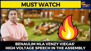 #MustWatch- Benaulim MLA Venzy Viegas' #HighVoltage speech in the assembly