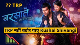 Barsaatein Mausam Pyaar Ka | Kushal Aur Shivangi Ke Show Ko Mili Kitni TRP?