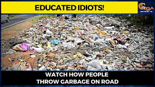 Educated idiots! #Watch how people throw garbage on road
