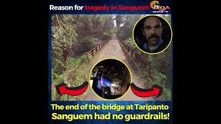 The reason for tragedy in Sanguem last night: