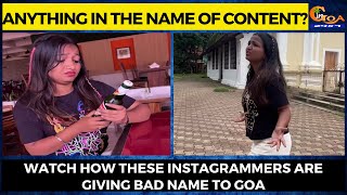 #MustWatch- How these Instagrammers are giving bad name to Goa.
