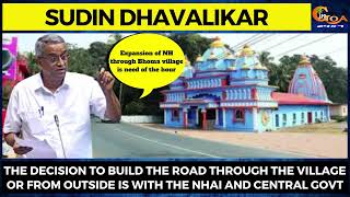 Expansion of National Highway through Bhoma village is need of the hour: Dhavalikar
