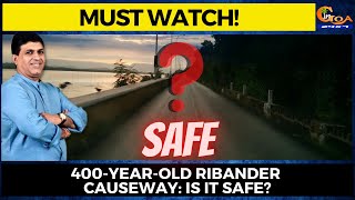 400-year-old Ribander causeway: Is it safe? Vasco MLA Krishna Salkar takes the issue in the assembly