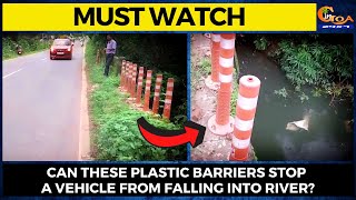Can these plastic barriers stop a vehicle from falling into river?