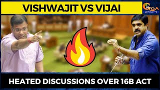 Vishwajit VS Vijai- #HeatedDiscussions over 16B Act