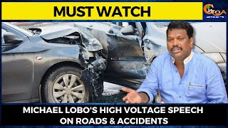 #MustWatch- Michael Lobo's high voltage speech on roads & accidents