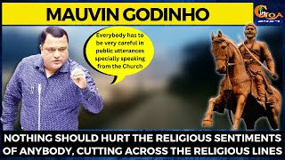 Everybody has to be very careful in public utterances specially speaking from the Church: Mauvin