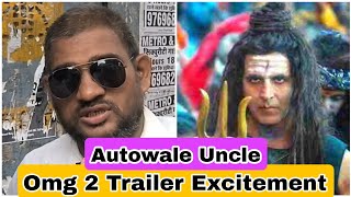 OMG 2 Movie Trailer Excitement By Autowale Uncle