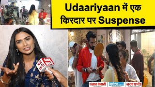 Udaariyaan के 2nd Season के लिए Actress ने रखी थी एक शर्त लेकिन 3rd में किरदार को लेकर Suspense