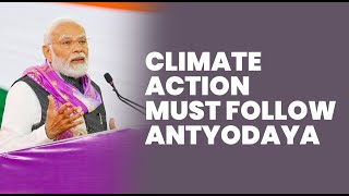 Climate action must follow Antyodaya
