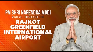 PM Shri Narendra Modi walks through the Rajkot Greenfield International Airport | #ModiRajkot