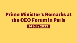 Prime Minister’s Remarks at the CEO Forum in Paris (July 14, 2023)