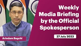 Weekly Media Briefing by the Official Spokesperson (July 27, 2023)