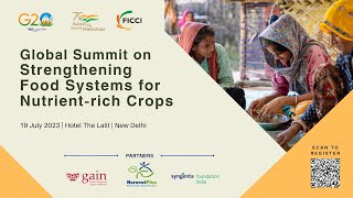 Global summit for strengthening food systems for Nutrient Rich crops