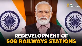 PM Modi lays foundation stone for redevelopment of 508 railway stations l PMO