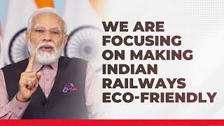PM Modi sheds light on how India is making the Railways sector eco-friendly! | Amrit Bharat Station