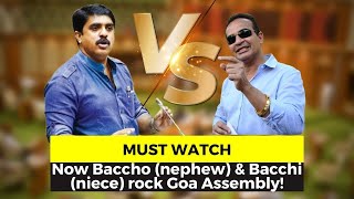 #MustWatch- Now Baccho (nephew) & Bacchi (niece) rock Goa Assembly!