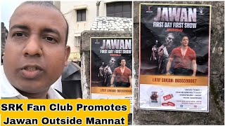 Jawan 1st Day 1st Show Promotional Poster By SRK Fan Club Outside SRK Mannat Home