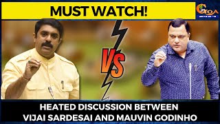 #MustWatch! #Heated Discussion between Vijai Sardesai and Mauvin Godinho
