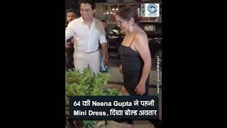 Neena Gupta | Short Dress  | Very Stylish |