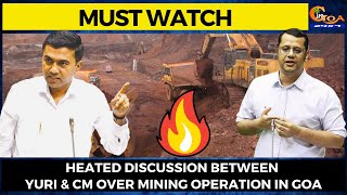 #MustWatch- #Heateddiscussion between Yuri & CM over mining operation in Goa