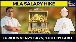 MLA salary hike- Furious Venzy says, 'Loot by Govt'