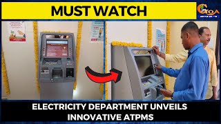 Electricity Department Unveils Innovative ATPMs, Enabling 24x7 Bill Payments for Consumers