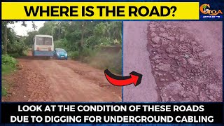 Where is the road? Look at the condition of these roads due to digging for underground cabling