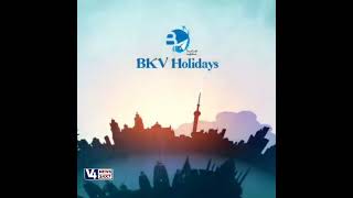 BKV Holidays - Travel with Confidence || v4news